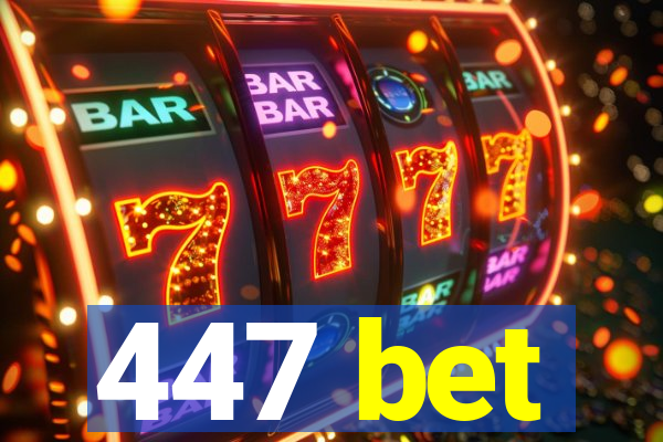 447 bet